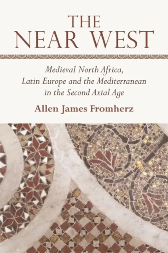 Near West - Fromherz, Allen James (Associate Professor of History, Georgia State University)