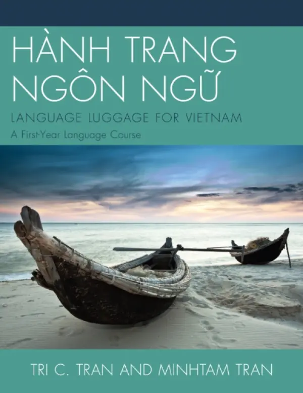 HANH TRANG NGON NG?: LANGUAGE LUGGAGE FOR VIETNAM - Tran, Tri C. a Tran, Minh-Tam