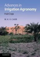 Advances in Irrigation Agronomy - Carr, M. K. V. (Cranfield University, UK)