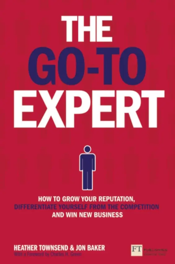 Go-To Expert, The - Townsend, Heather a Baker, Jon