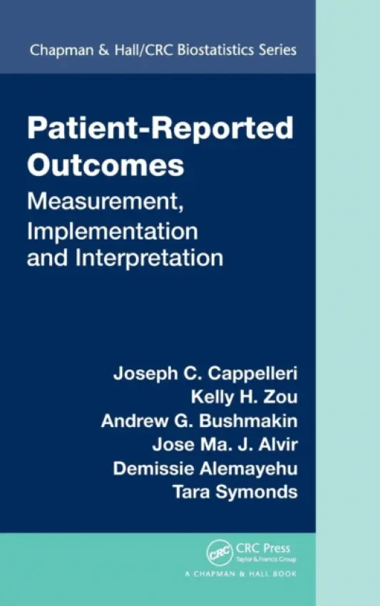 Patient-Reported Outcomes - Cappelleri, Joseph C. a Zou, Kelly H. a Bushmakin, Andrew G. a Alvir, Jose Ma. J. a Alemayehu, Demissie a Symonds, Tara