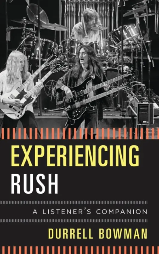 Experiencing Rush - Bowman, Durrell