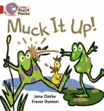 Muck it Up - Clarke, Jane