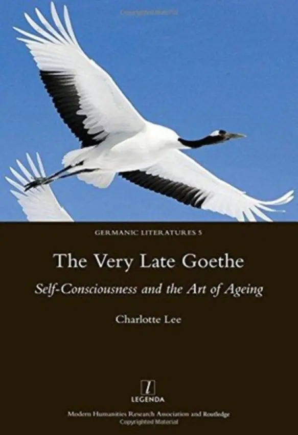 Very Late Goethe - Lee, Charlotte