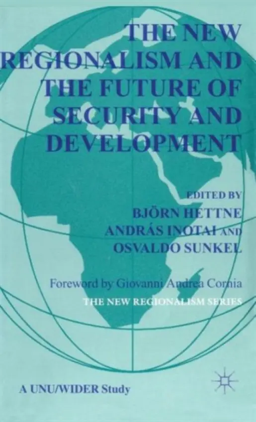 New Regionalism and the Future of Security and Development