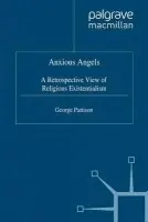 Anxious Angels - Pattison, G.