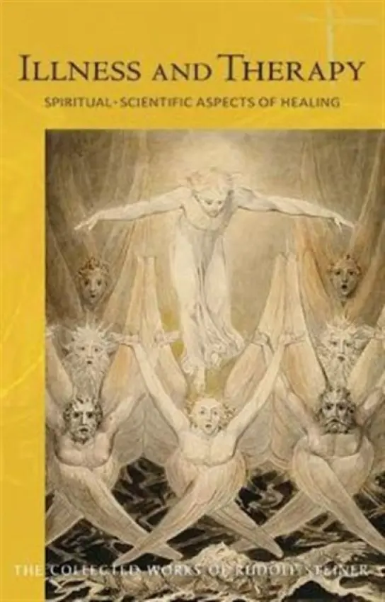 Illness and Therapy - Steiner, Rudolf