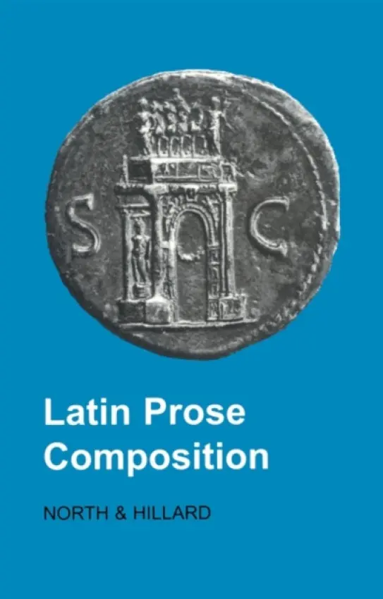 Latin Prose Composition - Hillard, A.E. a North, M.A.