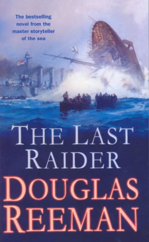 Last Raider - Reeman, Douglas