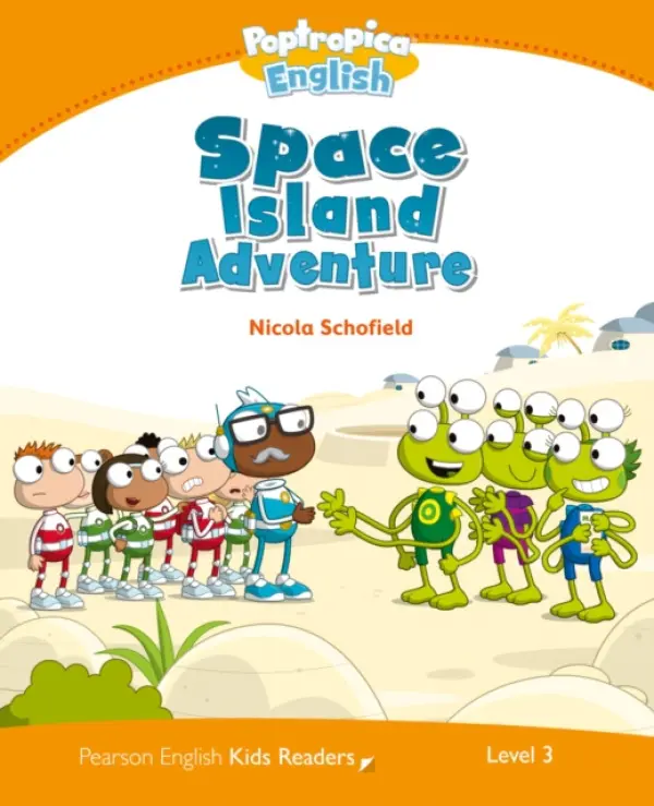 Level 3: Poptropica English Space Island Adventure - Schofield, Nicola