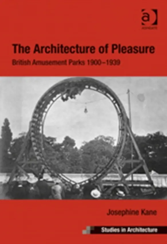 Architecture of Pleasure - Kane, Josephine