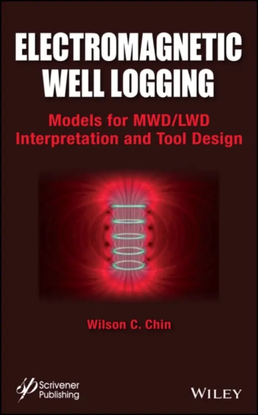 Electromagnetic Well Logging - Chin, Wilson C.