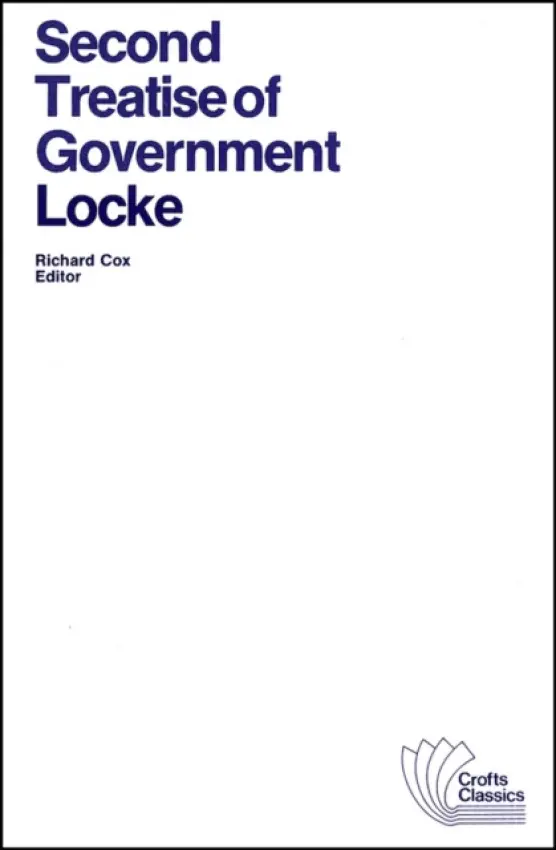 Second Treatise of Government - Locke, John