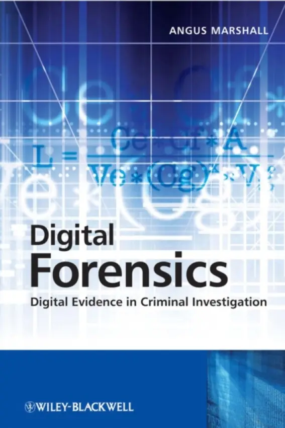 Digital Forensics - Marshall, Angus McKenzie (University of Teesside)