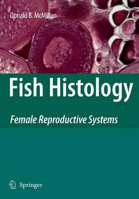 Fish Histology - McMillan, Donald B.
