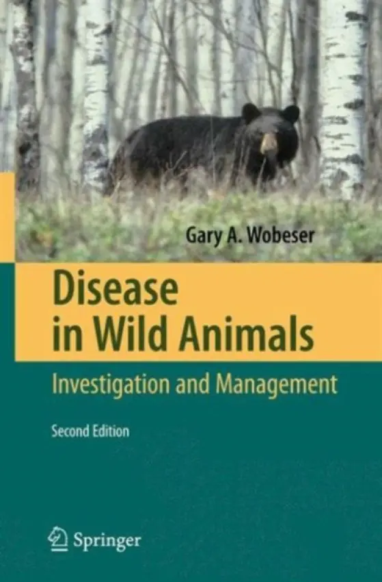 Disease in Wild Animals - Wobeser, Gary A.