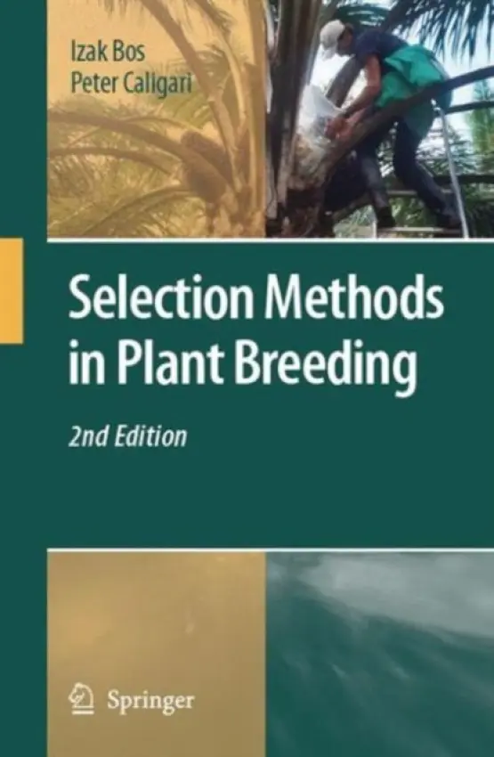 Selection Methods in Plant Breeding - Bos, Izak a Caligari, Peter