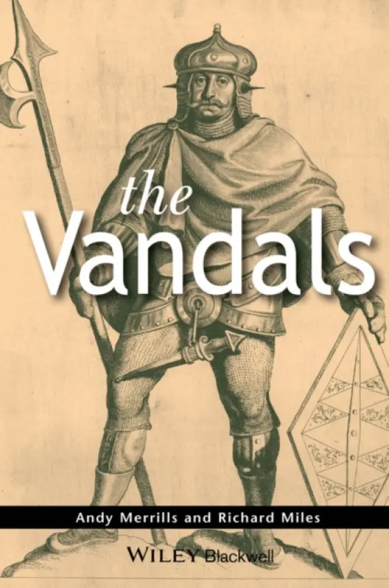 Vandals - Merrills, Andrew (University of Leicester, UK) a Miles, Richard (Trinity Hall, Cambridge, UK)