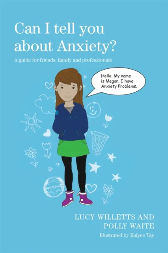 Can I tell you about Anxiety? - Waite, Polly a Willetts, Lucy