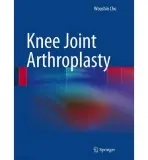 Knee Joint Arthroplasty - Cho, Wooshin