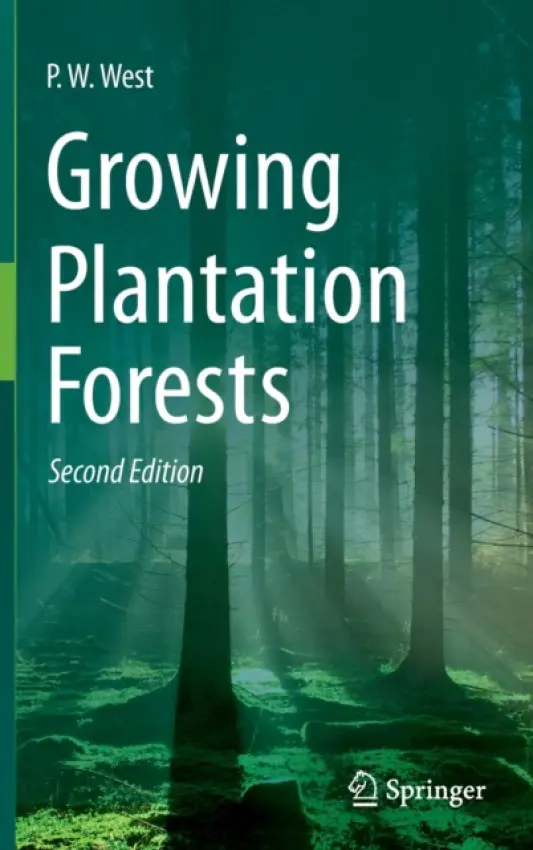 Growing Plantation Forests - West, P. W.