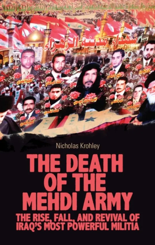Death of the Mehdi Army - Krohley, Nicholas