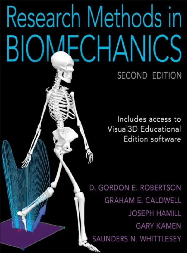 Research Methods in Biomechanics - Robertson, D. Gordon E. a Caldwell, Graham E. a Hamill, Joseph a Kamen, Gary a Whittlesey, Saunders