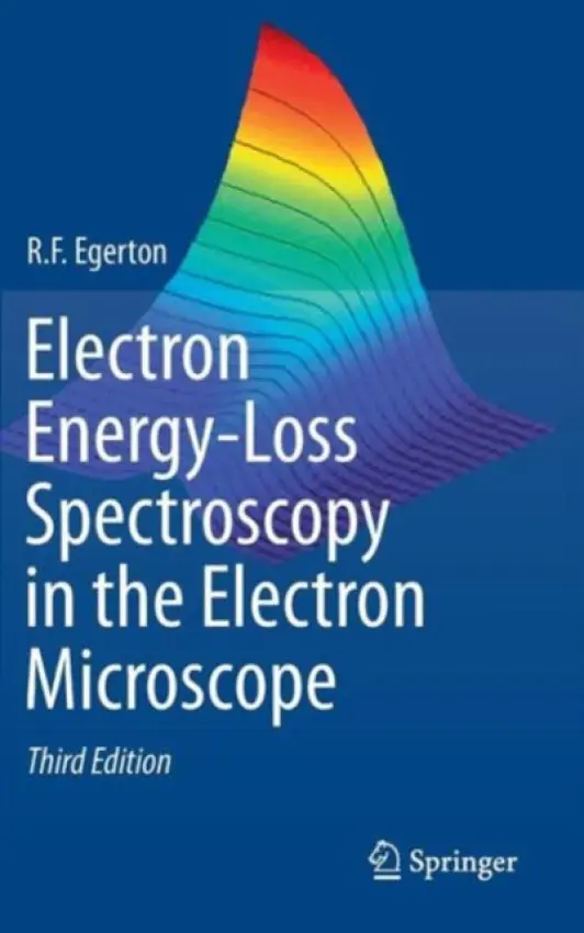 Electron Energy-Loss Spectroscopy in the Electron Microscope - Egerton, R.F.