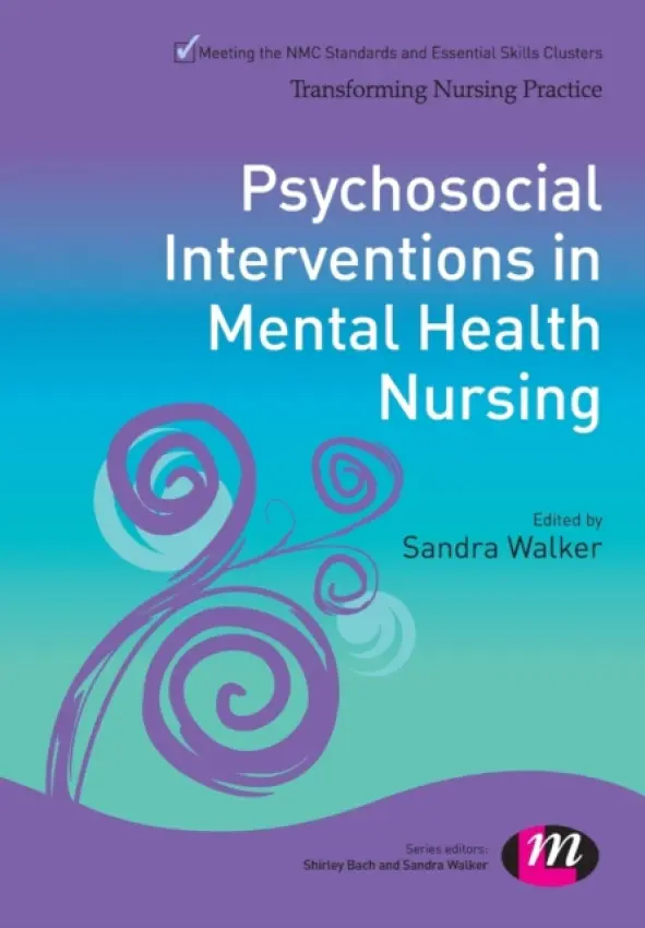 Psychosocial Interventions in Mental Health Nursing - Walker, Sandra