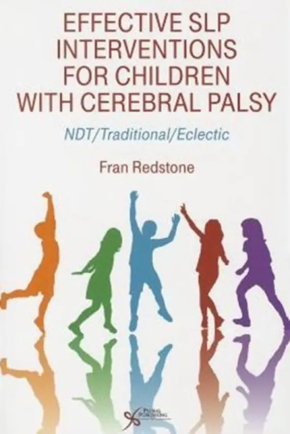 Effective SLP Interventions for Children with Cerebral Palsy - Redstone, Fran