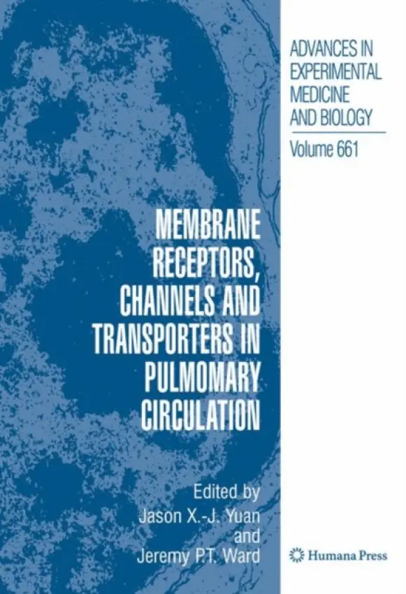 Membrane Receptors, Channels and Transporters in Pulmonary Circulation
