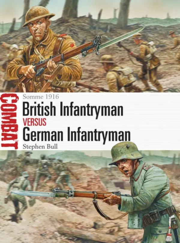British Infantryman vs German Infantryman - Bull, Dr Stephen