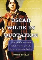 Oscar Wilde in Quotation - Conrad, Tweed