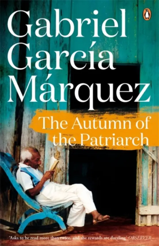 Autumn of the Patriarch - Marquez, Gabriel Garcia