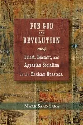 For God and Revolution - Saka, Mark Saad