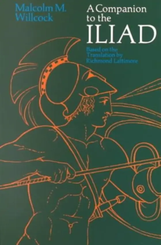 Companion to The Iliad - Willcock, Malcolm M.