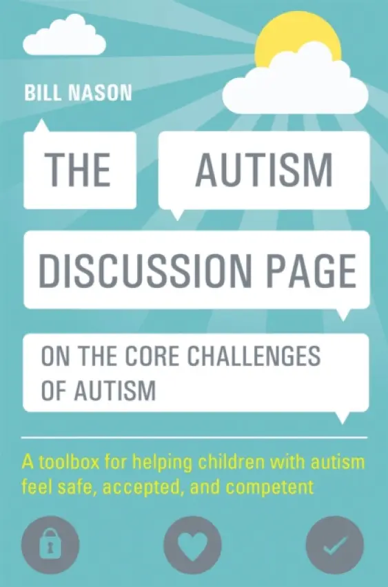 Autism Discussion Page on the core challenges of autism - Nason, Bill
