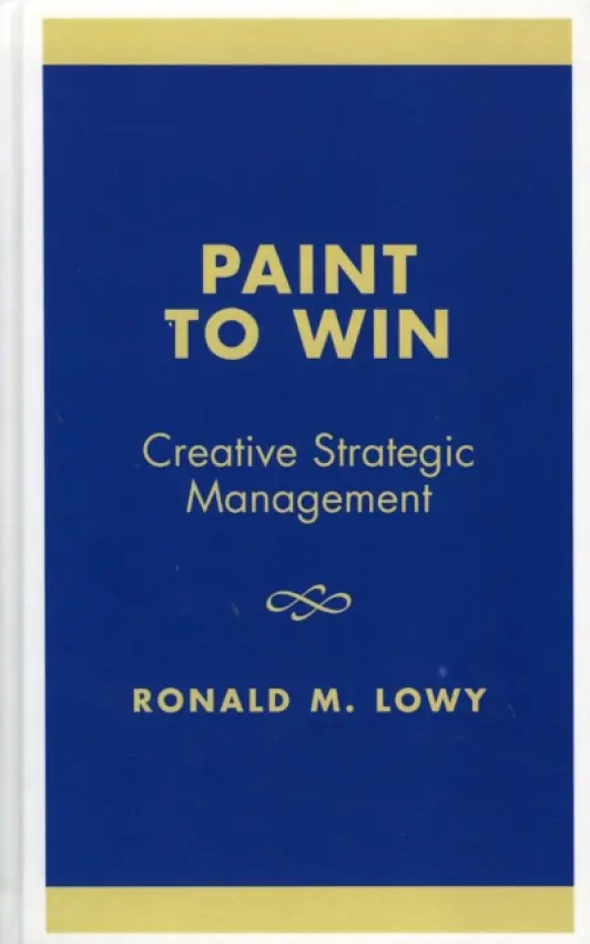 Paint to Win - Lowy, Ronald M.
