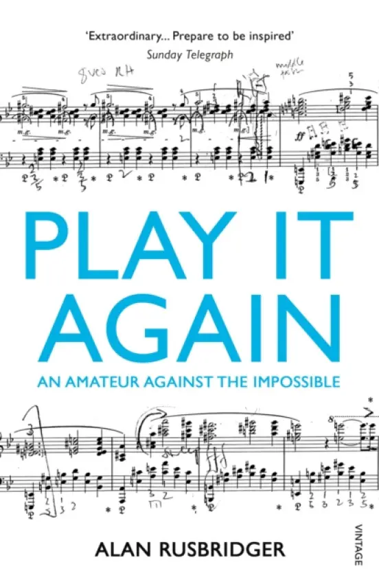 Play It Again - Rusbridger, Alan