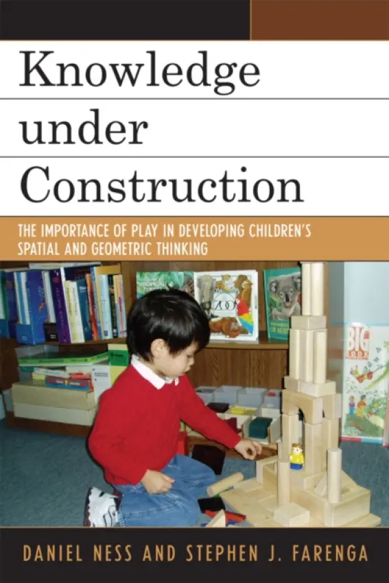 Knowledge under Construction - Ness, Daniel a Farenga, Stephen J.
