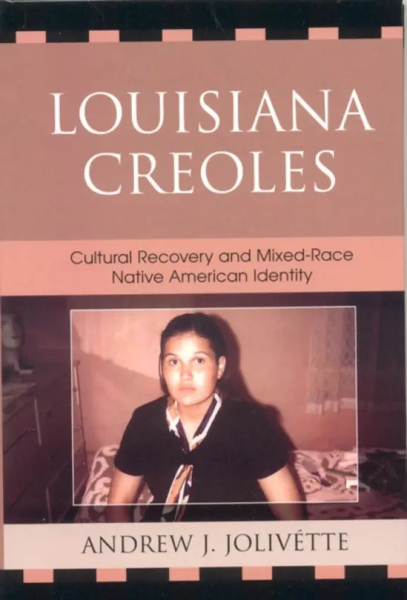 Louisiana Creoles - Jolivette, Andrew J. a Allen, Paula Gunn