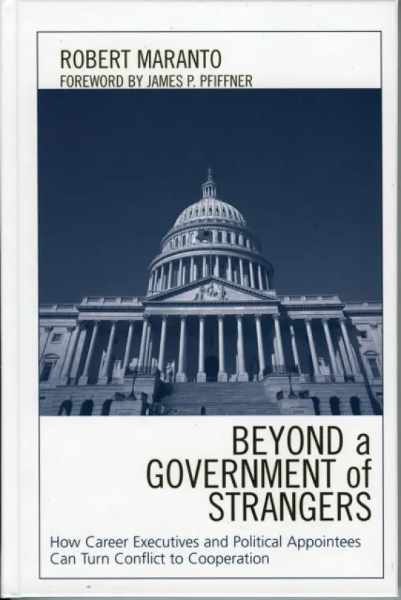 Beyond a Government of Strangers - Maranto, Robert