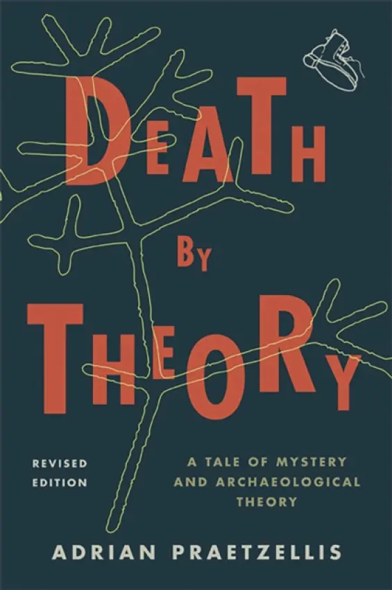 Death by Theory - Praetzellis, Adrian