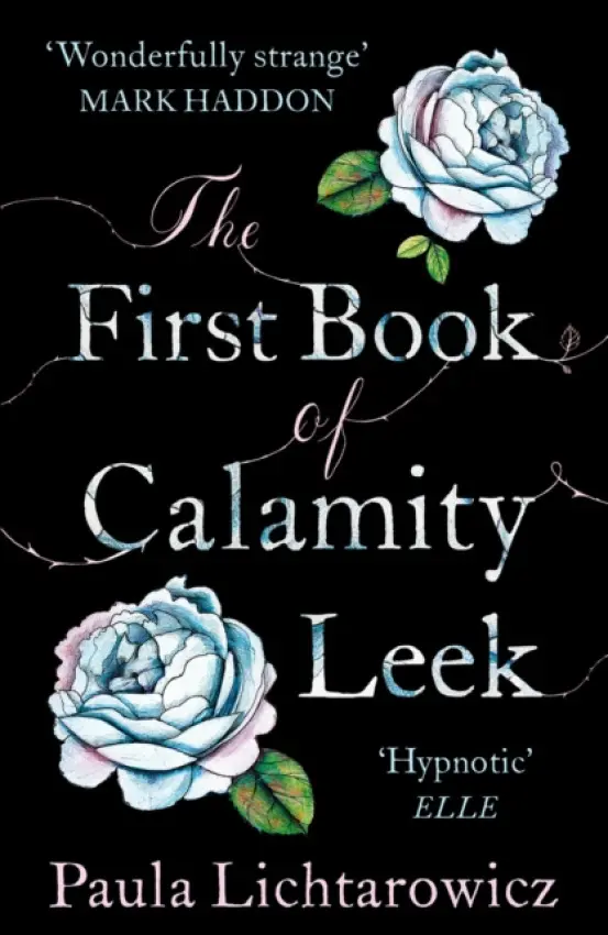 First Book of Calamity Leek - Lichtarowicz, Paula
