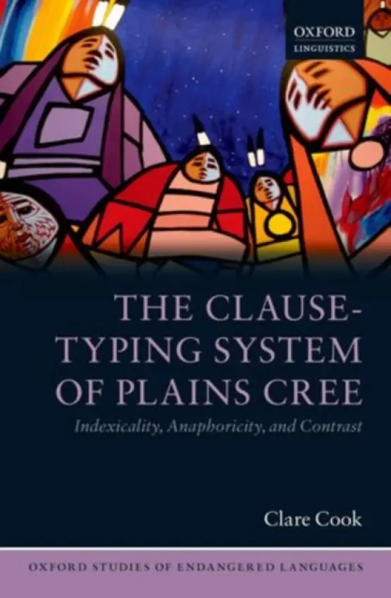Clause-Typing System of Plains Cree - Cook, Clare (Brandon University)
