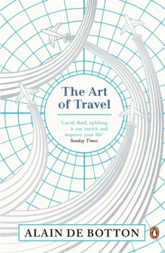 The Art of Travel - Alain de Botton,The Art of Travel - Alain de Botton - kniha z kategorie Beletria