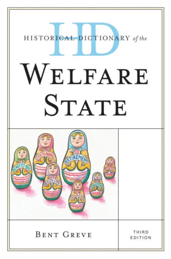 Historical Dictionary of the Welfare State - Greve, Bent
