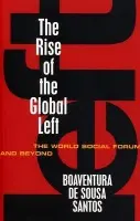 Rise of the Global Left - Santos, Boaventura De Sousa