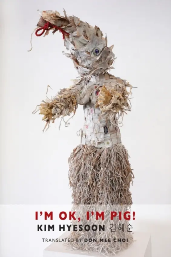 I´m Ok, I´m Pig! - Kim Hyesoon