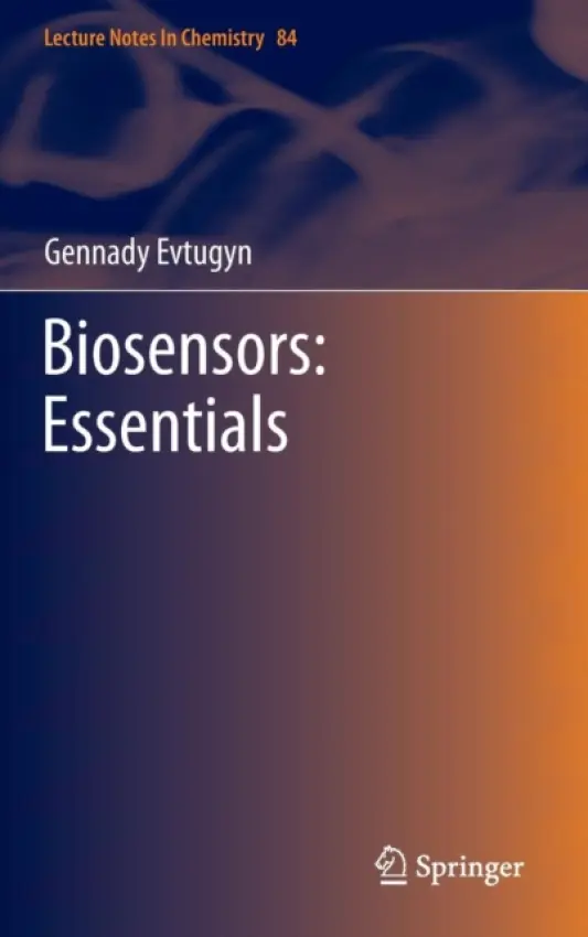Biosensors: Essentials - Evtugyn, Gennady